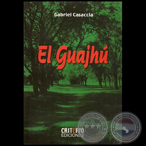 EL GUAJHÚ - Autor: GABRIEL CASACCIA - Año 2013